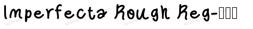 Imperfecta Rough Reg字体转换